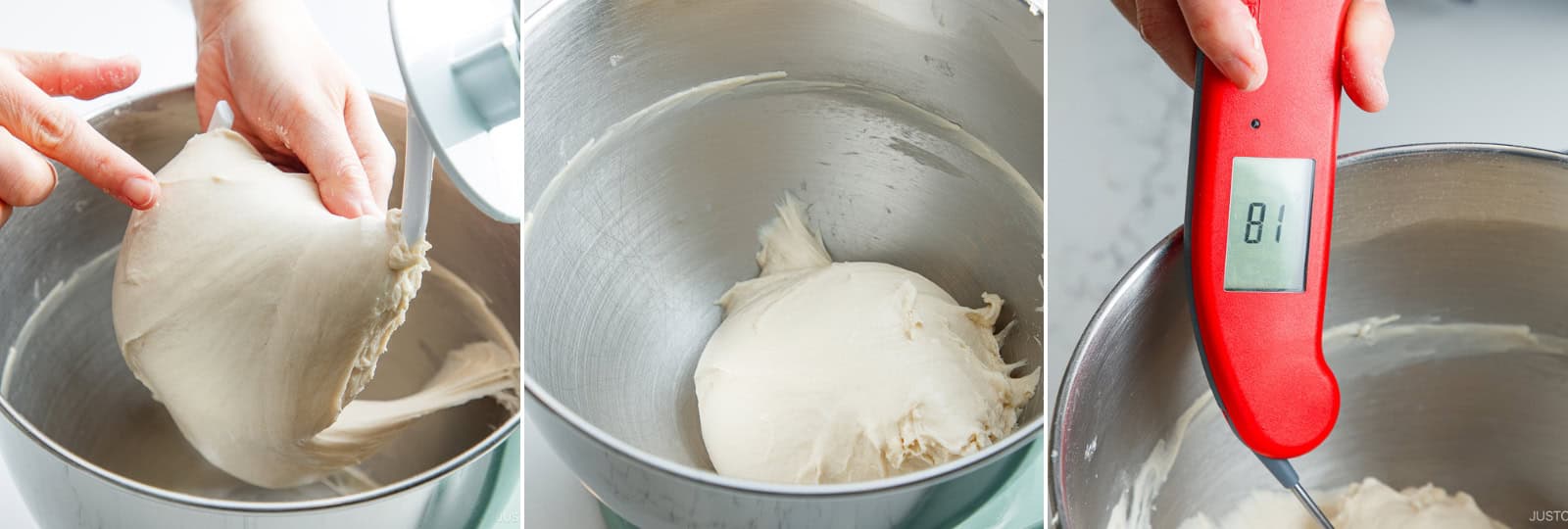 When you lift the hook, the dough should gather in one piece, separating easily from the bowl. The dough should feel soft and smooth with a shiny, silky finish. Remove the dough from the hook. Nami’s Tip: Check the dough temperature. Insert an instant-read thermometer into the center of the dough. It should read 79–82°F (26–28°C). If it's too warm, rest the dough in the fridge for 15 minutes.